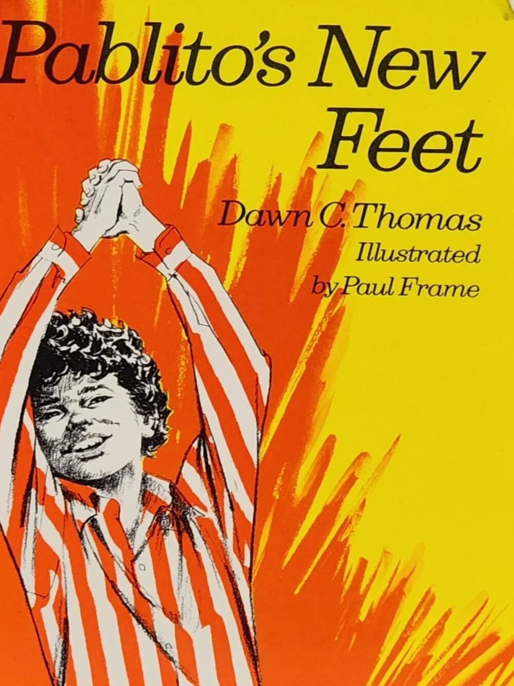 Pablito's New Feet Copyright 1973 by Dawn C. Thomas Illustrated by Paul Frame
