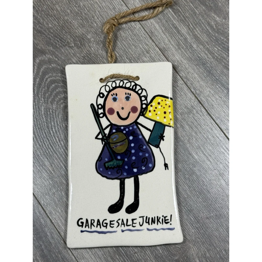 Way Kool Kids “Garage Sale Junkie” Ceramic Wall Hanging Plaque Ornament Folk Art